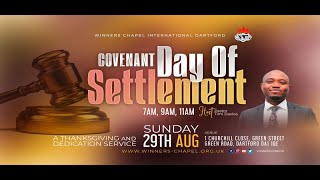COVENANT DAY OF SETTLEMENT, THANKSGIVING &  DEDICATION 3RD SERVICE 29TH AUGUST 2021.