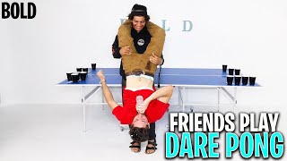 FRIENDS PLAY &quot;DARE PONG&quot; (1 V.S 2) | BOLD