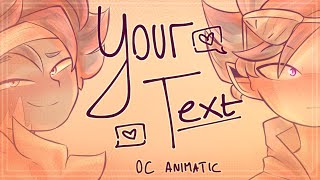 Your Text | OC Animatic