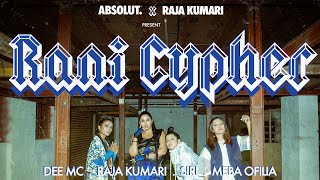 The Making Of Rani Cypher