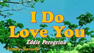 I Do Love You - Karaoke Version - Eddie Peregrina #FamilyKaraoke