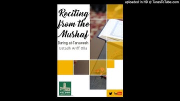 Reciting from the Mushaf During at-Taraweeh - Ustadh Ariff Olla