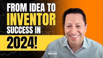 Brian Fried, The Invention Expert on Becoming an Inventor from Idea to Success in 2024