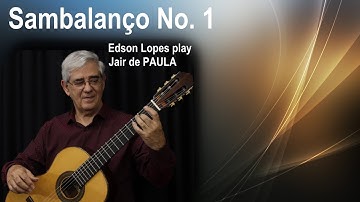 Sambalanço No. 1 by Jair Teodoro de Paula, performed by Edson Lopes