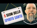 5 segni dello spirito santo