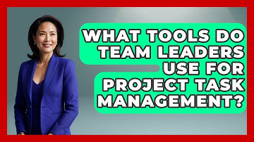 What Tools Do Team Leaders Use for Project Task Management? | The Project Manager Toolkit News
