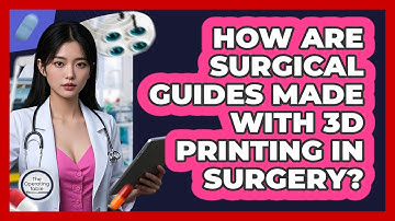 How Are Surgical Guides Made With 3D Printing In Surgery? - The Operating Table