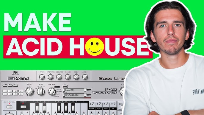 Create The Iconic Acid House Sound With A 2024