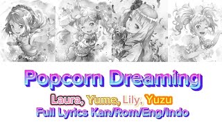 Aikatsu Star's (Popcorn Dreaming) Laura, Yume, Lily, Yuzu, Full Lyrics Kan/Rom/Eng/Indo