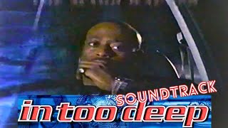 In Too Deep: The Soundtrack TV Promo Ad