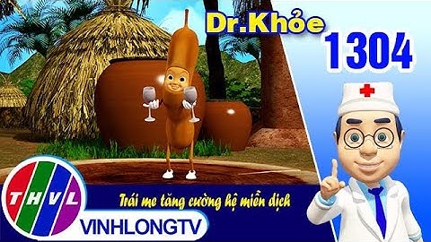 Dr. Khỏe - Tập 1304: Trái me tăng cường hệ miễn dịch | THVL