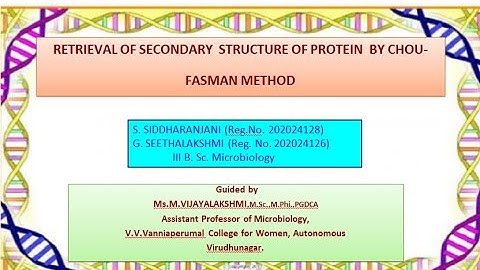 SECONDARY STRUCTURE PREDICTION BY CHOU FASMAN METHOD