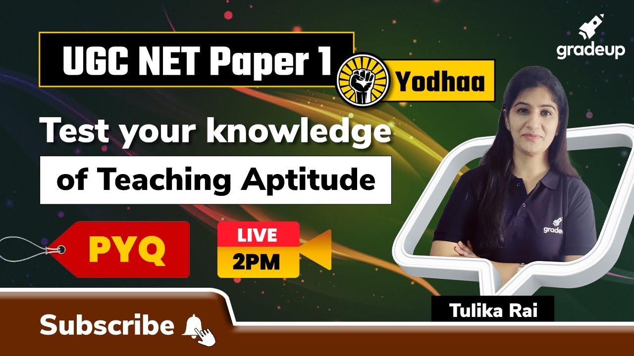 ugc-net-2021-test-your-knowledge-of-teaching-aptitude-paper-1-tulika-mam-gradeup-youtube