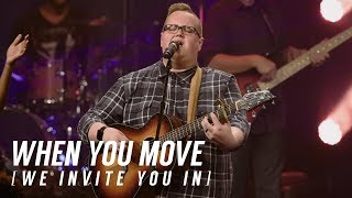 When You Move (We Invite You In) | Bethany Music (Full Video) chords