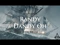 Randy dandy oh sea shanty with lyrics  assassins creed 4 black flag ost