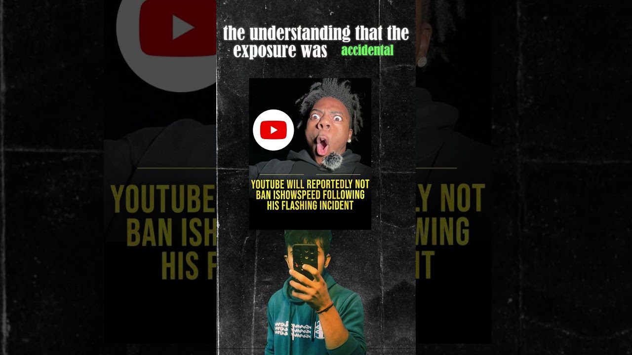 YouTube's Controversial Call: IShowSpeed's Accidental Exposure Sparks Ethics Debate