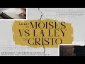 La ley de Moisés vs la ley de Cristo - Pastor Miguel Núñez #LaIBI