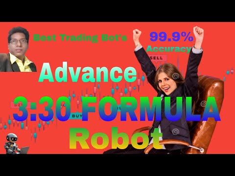 Advance 3:30 FORMULA ROBOT !! Nifry  !! Banknifty !! Forex !! Crypto etc.