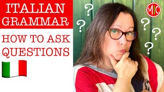 How to ask QUESTIONS in Italian | LEARN ITALIAN GRAMMAR