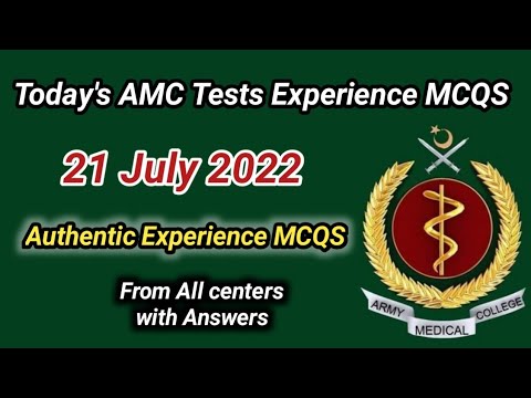 Amc Test Experience 21 July 2022 | AMC 2022 Today's Authentic Experience MCQS from All Centers