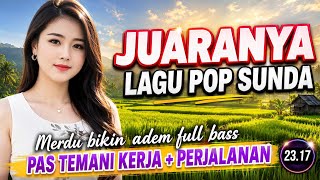 POP SUNDA VIRAL PALING ENAK BUAT SANTAI MERDU BIKIN MERINDING ENAK DI DENGAR