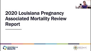 2020 Louisiana Pregnancy-Associated Mortality Review (PAMR) with Dr. Veronica Gillispie-Bell