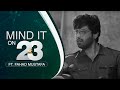 Mind It On 23 Ft. Fahad Mustafa