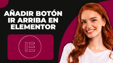 Cómo agregar un botón "Volver arriba" en elementor (2025)