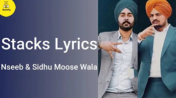 Stacks Lyrics by Nseeb ft. Jagga & Sidhu Moose Wala | Latest Punjabi Song