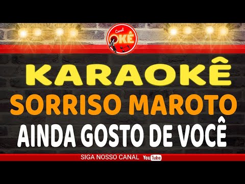 Video thumbnail for Karaokê 🎤 Sorriso Maroto - Ainda Gosto de Você