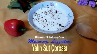 Yalın Süt Çorbası