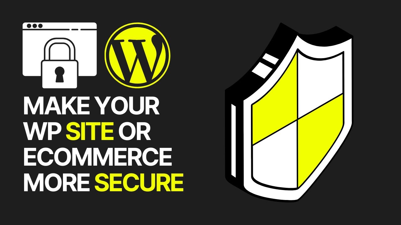 How To Make Your WordPress Website or eCommerce More Secure? 🔒 - YouTube