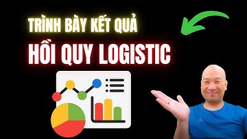 Bật mí về trình bày kết quả và hồi quy logistic | TS.BS.Vũ Duy Kiên