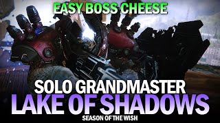 Solo Grandmaster Nightfall - Lake of Shadows (Easy Boss Cheese) [Destiny 2]