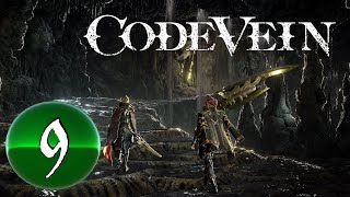 Code Vein Revisited -- PART 9 -- Mostly Memory Echoes