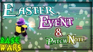 Base wars! Easter 2024 - Update 1 Patch notes