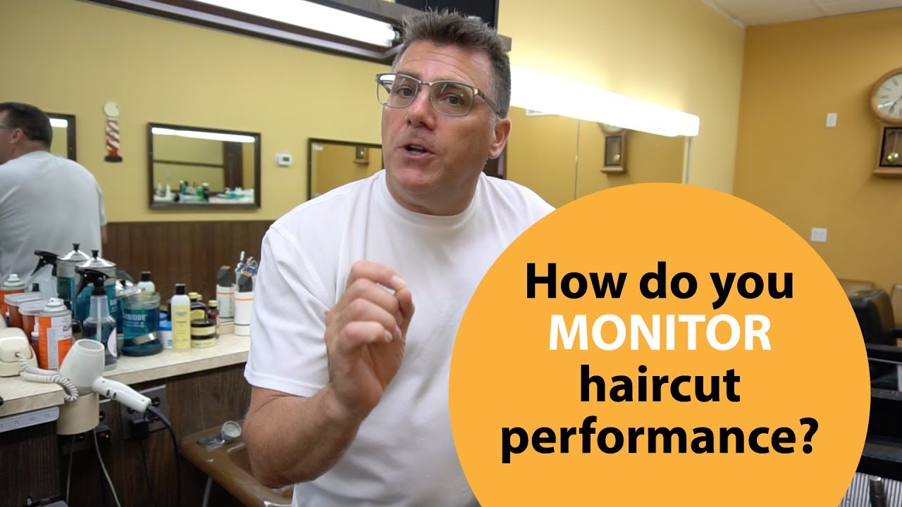 How to Monitor and Evaluate Your Haircutting Performance