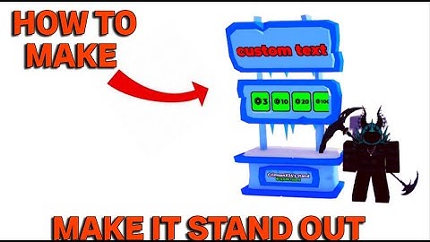 HOW TO GET CUSTOM TEXT ON YOUR BOOTH ON PLS DONATE