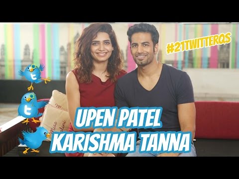 Upen Patel And Karishma Tanna Answer Your 21 Twitter Questions!