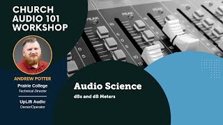 Audio Science - dBs and dB Meters