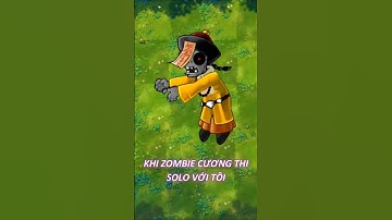 Khi ZOMBIE CƯƠNG THI solo với tôi | Pvz Fusion Mod 2.2.1