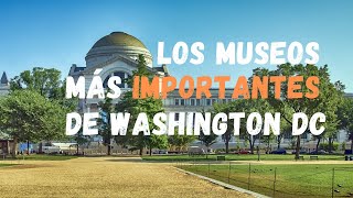 🇺🇸 LOS 2 MUSEOS MÁS IMPORTANTES DE WASHINGTON GRATIS! y visitamos GEORGETOWN. VIDEO #3