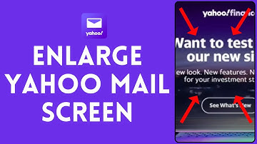 How to Enlarge Yahoo Mail Screen 2024