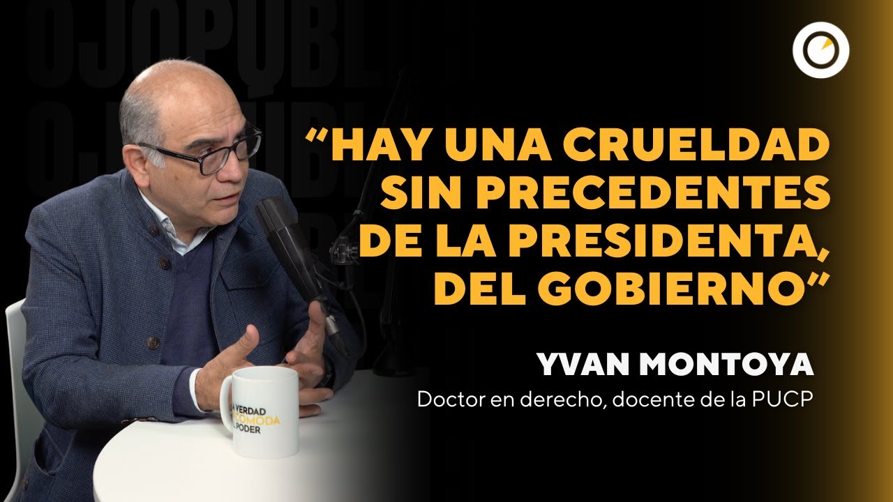 Yvan Montoya: La reforma del sistema de justicia cerraría el círculo del poder totalitario