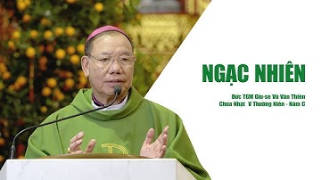 Ngạc nhiên | CN V TN C | Đức TGM Giu-se Vũ Văn Thiên