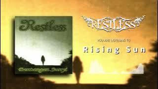 Download lagu Restless - Rising Sun