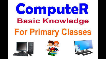 Computer Basics - Primary Students - Basics of Computer - Computer Course - Creative Learning Zone