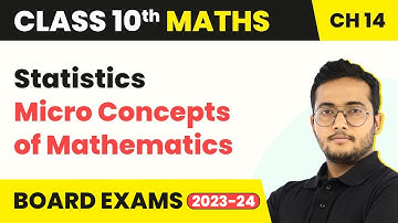 Statistics - Micro Concepts of Mathematics | Class 10 Maths Chapter 14 2022-23