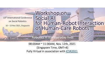 Workshop on Social AI for Human-Robot Interaction of Human-care Robots 2021