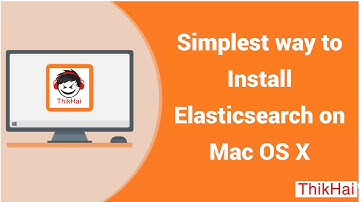 Simplest way to Install Elasticsearch on Mac OS X